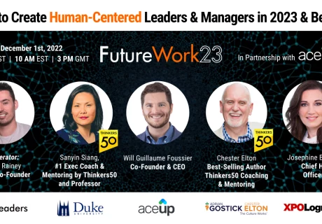 How to Create Human-Centered Leaders and Managers in 2023 and Beyond